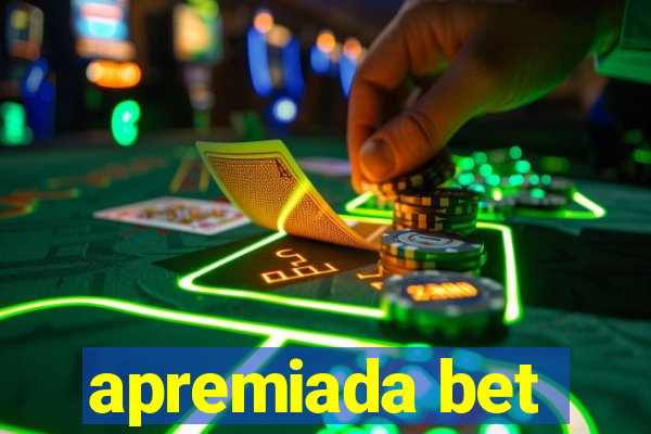 apremiada bet